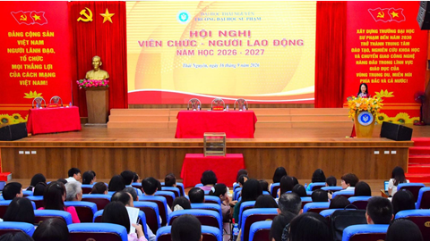Hội nghị Viên chức - Người lao động Trường Đại học Sư phạm - Đại học Thái Nguyên năm học 2026-2027